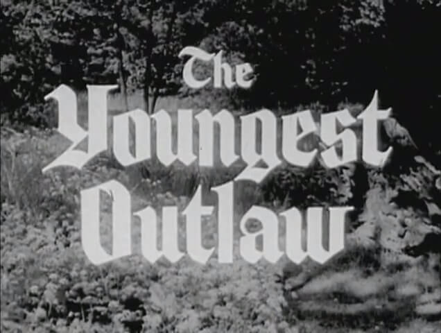 033 – The Youngest Outlaw 033 – The Youngest Outlaw