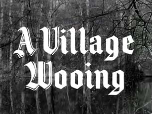 093 – A Village Wooing
