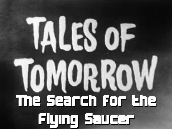 011 Search for the Flying Saucer