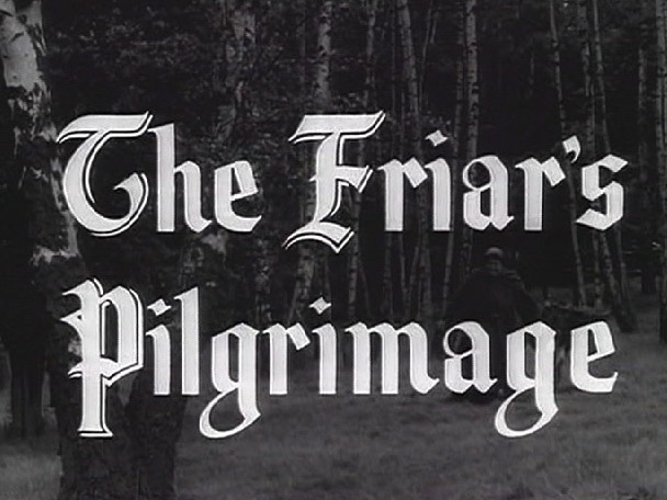 053 – The Friar’s Pilgrimage