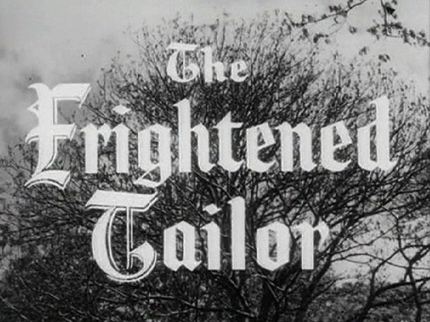 077 – The Frightened Tailor 077 – The Frightened Tailor