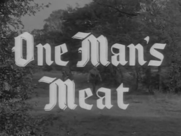 097 – One Man’s Meat