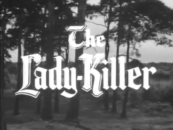 119 – The Lady-Killer
