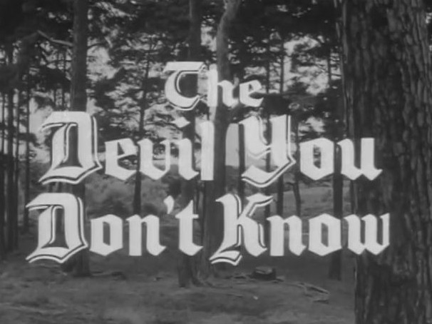 125 – The Devil You Don’t Know