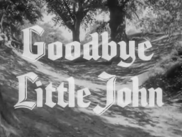 126 – Goodbye Little John