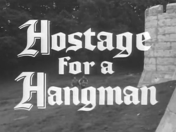 127 – Hostage for a Hangman