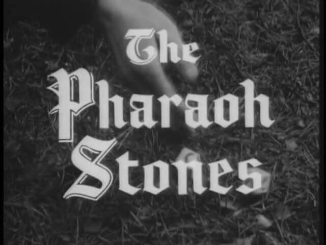 136 – The Pharaoh Stones