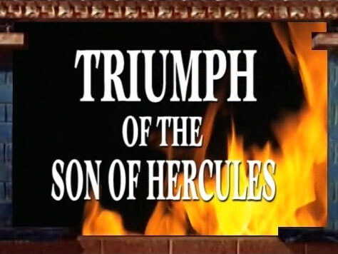 Triumph Of The Son Of Hercules