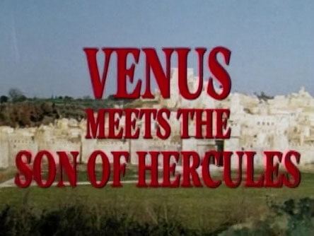 Venus Meets the Son of Hercules Venus Meets the Son of Hercules