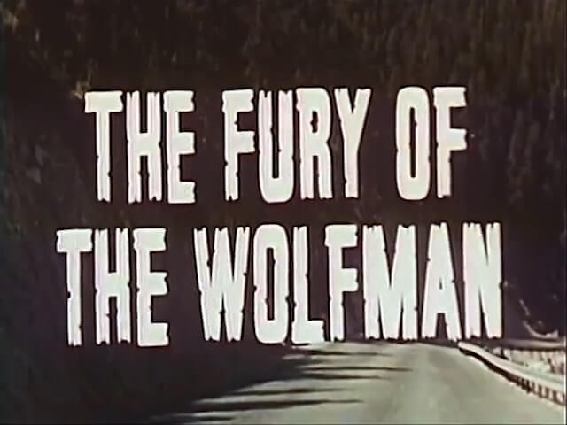 Fury of the Wolfman Fury of the Wolfman